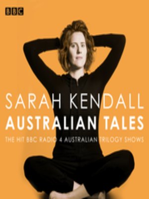 cover image of Sarah Kendall--Australian Tales